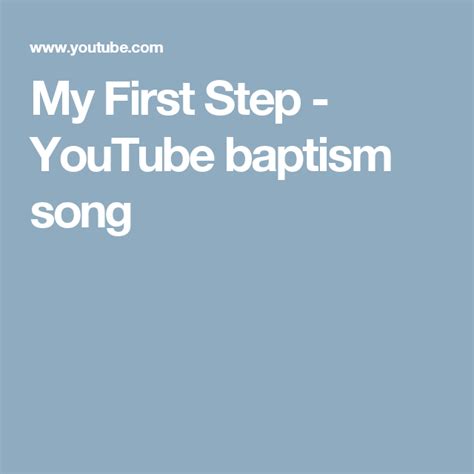 My First Step Youtube Baptism Song Lds Bible Videos Bible Video