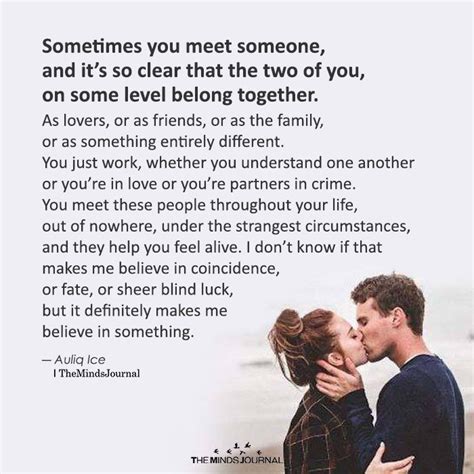 Sometimes You Meet Someone Auliq Ice Quotes Love Quotes