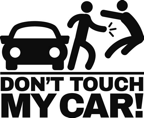 Dont Touch My Car Vehicle Decal Tenstickers