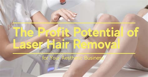 the profit potential of laser hair removal for your aesthetic business in the usa allwhite