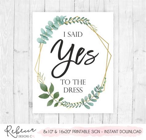 Say Yes To The Dress Sign Printable Sign I Said Yes To The Etsy
