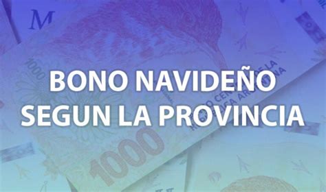 nuevo bono de fin de año ¿quiénes lo cobran según la provincia