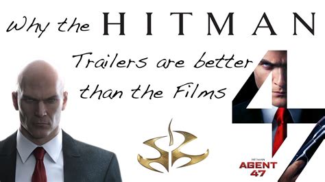 Why The Hitman Trailers Are Better Than The Films Youtube