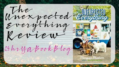 The Unexpected Everything By Morgan Matson Review 24hryabookblog