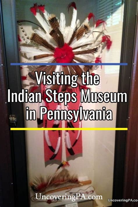 Learning About Pennsylvania S Native Tribes At The Indian Steps Museum Native American Museums