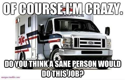 Pin By Jeff Smoker On Ems Emt Ems Humor Paramedic Humor