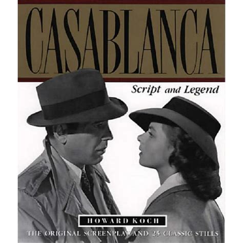 Casablanca Script And Legend The 50th Anniversary Edition Paperback