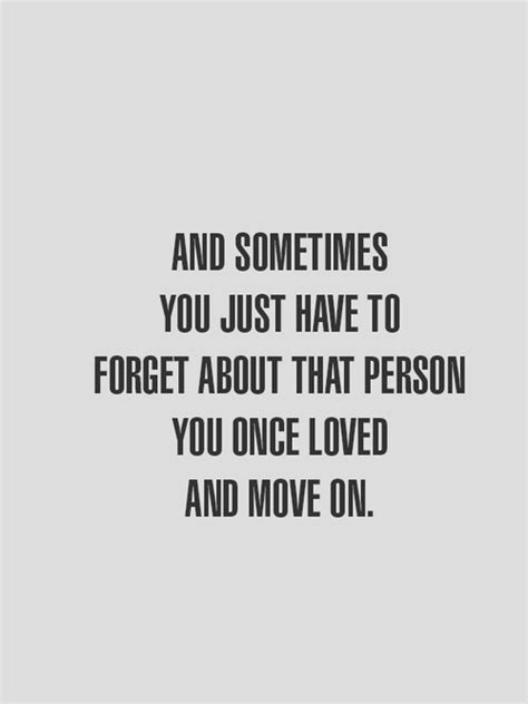 Sometimes You Have To Move On Quotes Quotesgram