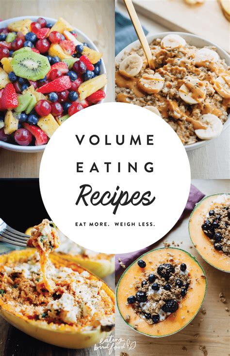 Still hungry after you've finished a meal? The Best Volume Eating Recipes | Eating Bird Food
