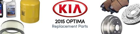 2015 Kia Optima Replacement Parts Partsavatar