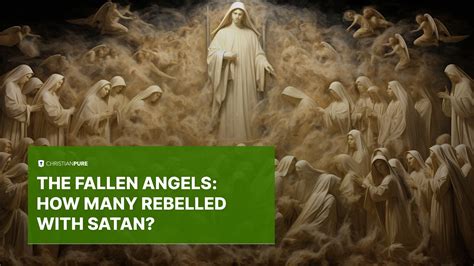 The Fallen Angels How Many Rebelled With Satan Christian Pure