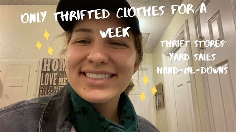 Wearing Only Thrifted Clothes For A Week Youtube