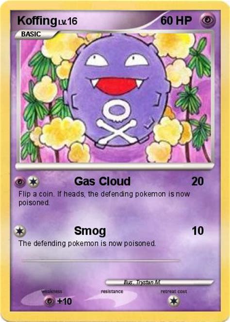 Jump to navigationjump to search. Pokémon Koffing 3 3 - Gas Cloud - My Pokemon Card