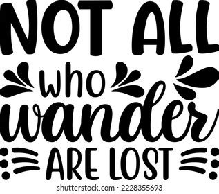 Not All Who Wander Lost Svg Stock Vector Royalty Free