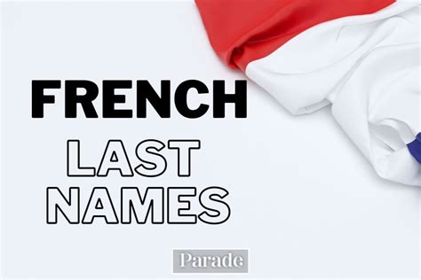 100 French Last Names And Surnames With Meanings Parade