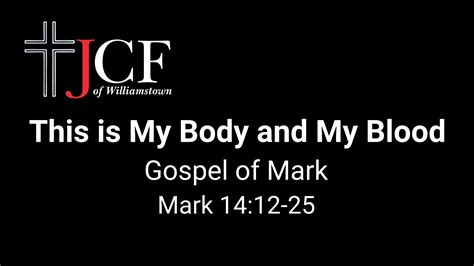 This Is My Body And My Blood Faithlife Sermons