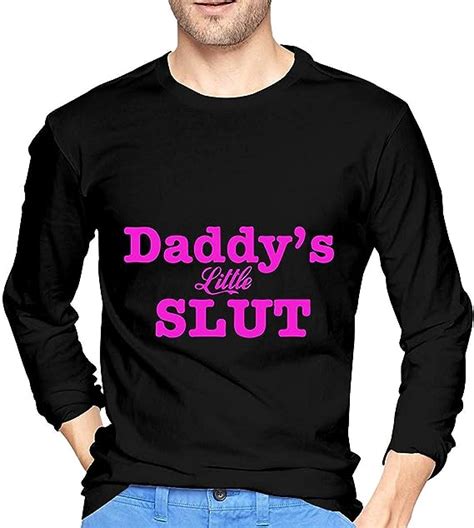 daddy s little slut men s long sleeve t shirt cotton crew neck shirts uk clothing