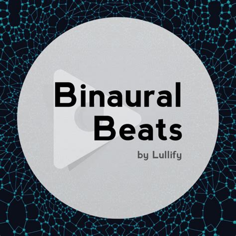 binaural beats by lullify sound lullify