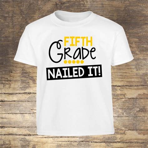 Fifth Grade Nailed It Class Of 2020 Graduation Shirt Etsy 5th Grade