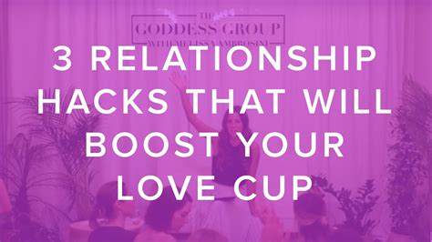3 Relationship Hacks That Will Boost Your Love Cup Youtube