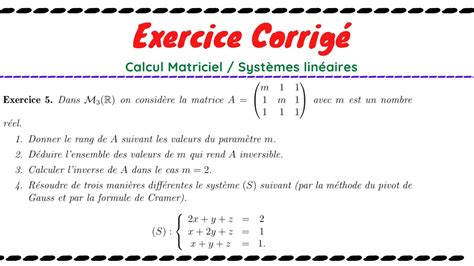 Calcul matriciel et systèmes linéaires Exercice corrigé YouTube