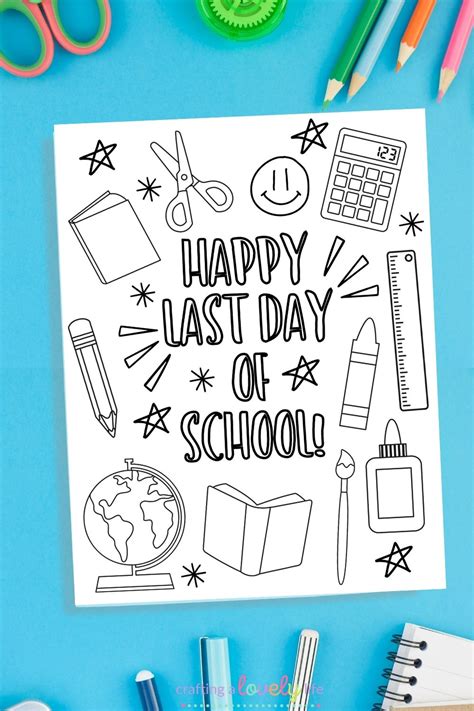 Free Printable Last Day Of School Coloring Page Crafting A Lovely Life