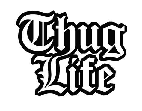 Thug Life The New Ways