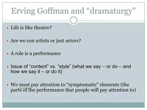 Ppt Erving Goffman And Dramaturgy Powerpoint Presentation Free