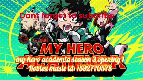 My Hero Academia Season 3 Opening 1 Roblox Music Id Youtube