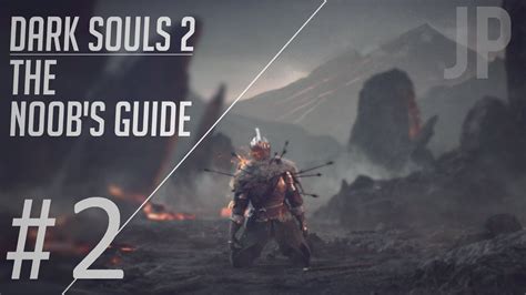 Dark Souls 2 The Noobs Guide Part 2 Last Giant Boss Youtube