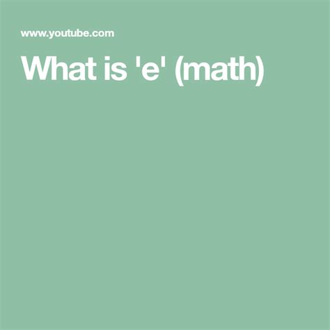 What Is E Math How To Memorize Things Math Logarithmic Functions