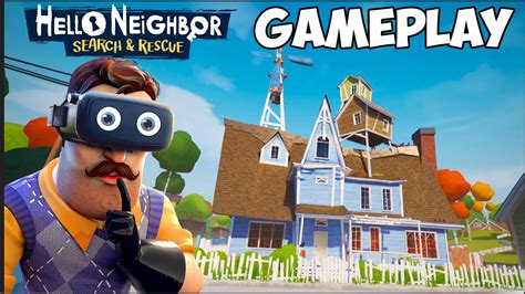 Hello Neighbor Vr Search And Rescue Gameplay Youtube