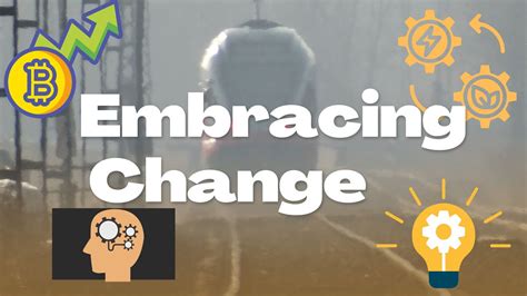 Embracing Change Youtube