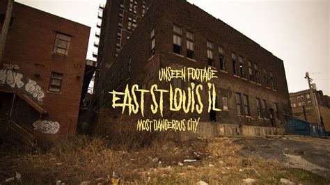 East St Louis Il Unseen Footage From Most Dangerous City