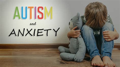 Children With Anxiety And Autism Heres What Parents And Pros Can Do