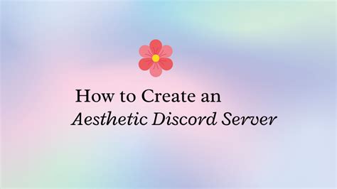 How To Create An Aesthetic Discord Server The Ultimate Guide 2022