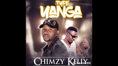 Chimzy Kelly Ft Zaubo Type Yanga Official Audio Youtube