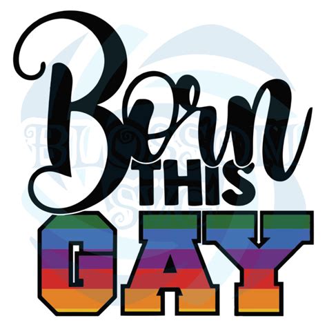 Born This Gay Svg Lgbt Svg Gay Svg Funny Lgbt Svg Lesbian Svg