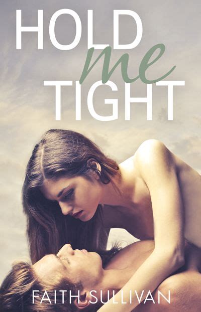 Cover Love Hold Me Tight Hold Me Tight Book Release Hold Me