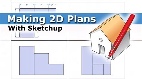creating 2d plans with sketchup youtube