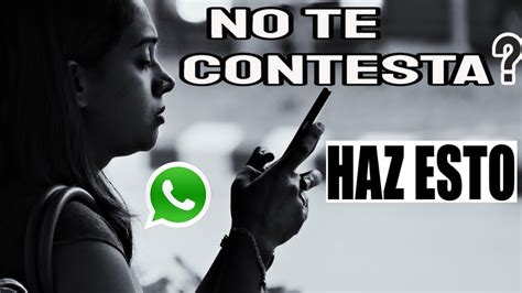 Que Hacer Cuando Ella No Te Responde Los Mensajes Del Whatsapp Te Deja