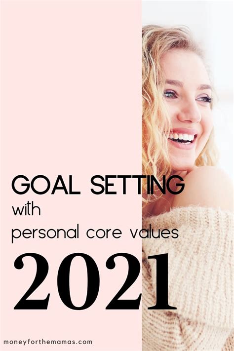 Goal Setting With Using Your Personal Core Values Can Lead To A Greater