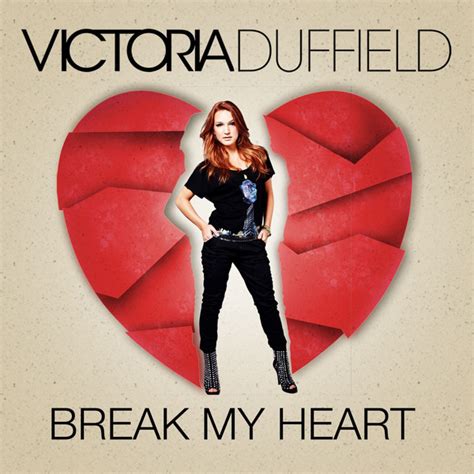 Break My Heart Victoria Duffield Wiki Fandom Powered By Wikia