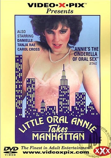 little oral annie takes manhattan adult dvd empire