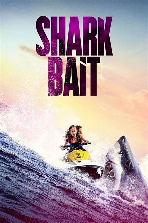 Shark Bait 2022 Movies Arenabg