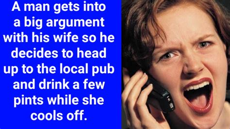 funny story a man gets into a big argument with his wife so he decides to