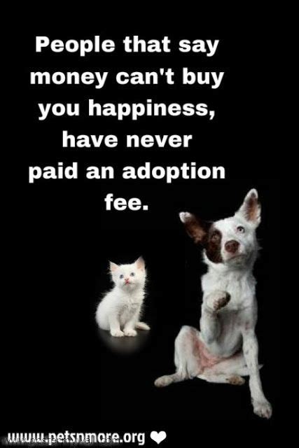 Inspiring Quotes For People Who Love Animals Dog Adoption Quotes