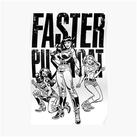Faster Pussycat Poster For Sale By Wiltonasper Redbubble