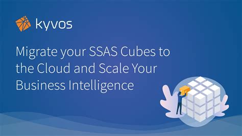 Migrate Your Ssas Cubes To The Cloud And Scale Your Business