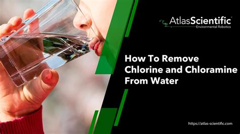 How To Remove Chlorine And Chloramine From Water Atlas Scientific